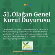 51. Dönem Olağan Genel Kurulu Duyurusu